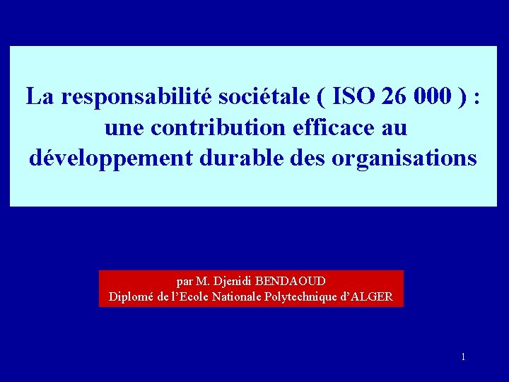 La responsabilité sociétale ( ISO 26 000 ) : une contribution efficace au développement
