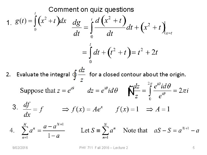 Comment on quiz questions 1. 3. 9/02/2016 PHY 711 Fall 2016 -- Lecture 2