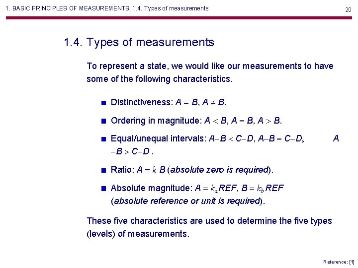 1. BASIC PRINCIPLES OF MEASUREMENTS. 1. 4. Types of measurements 20 1. 4. Types 1. BASIC PRINCIPLES OF MEASUREMENTS. 1. 4. Types of measurements 20 1. 4. Types