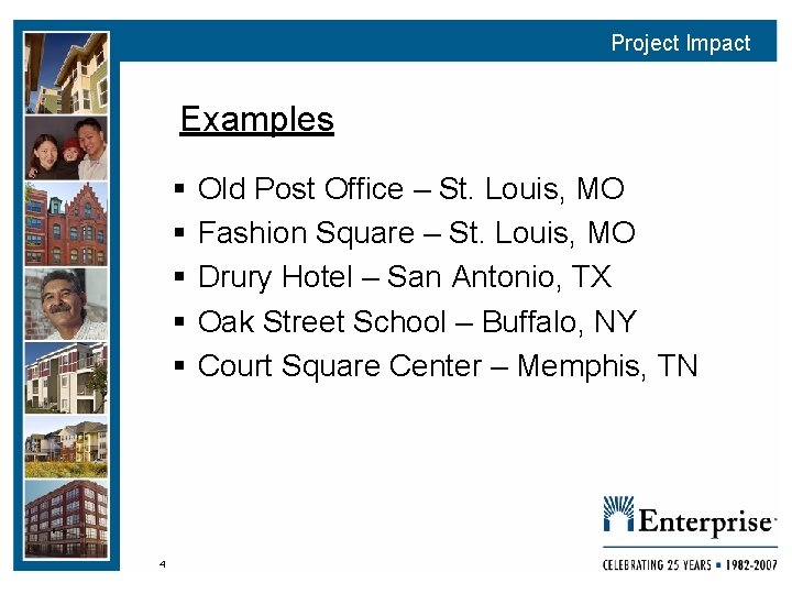 Project Impact Examples § § § 4 Old Post Office – St. Louis, MO