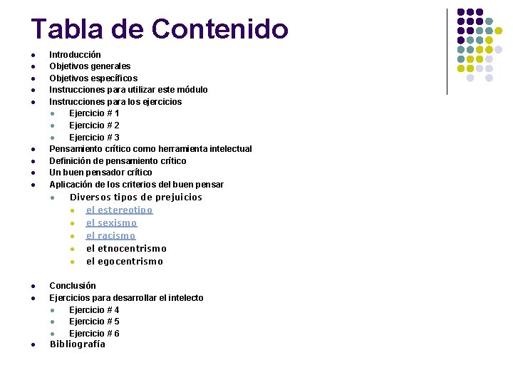 Tabla de Contenido l l l l l Introducción Objetivos generales Objetivos específicos Instrucciones