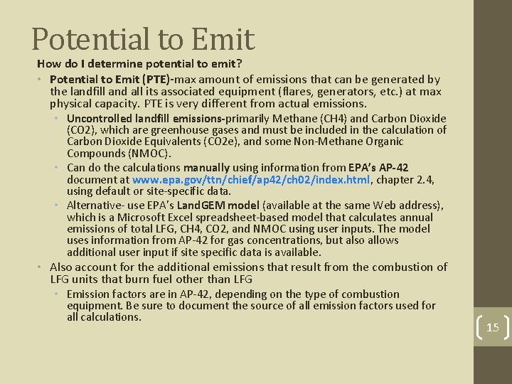 Potential to Emit How do I determine potential to emit? • Potential to Emit