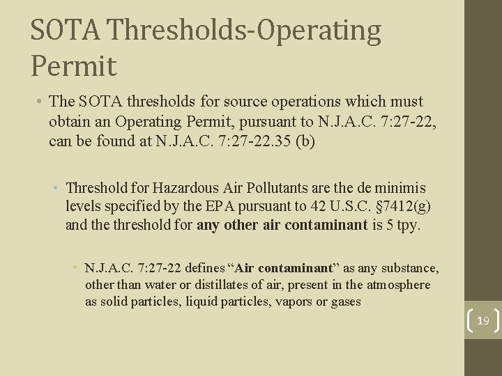 SOTA Thresholds-Operating Permit • The SOTA thresholds for source operations which must obtain an