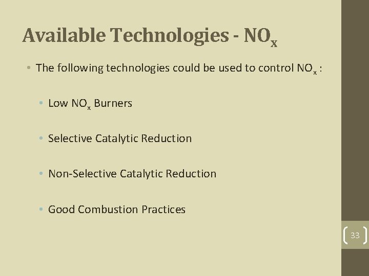 Available Technologies - NOx • The following technologies could be used to control NOx