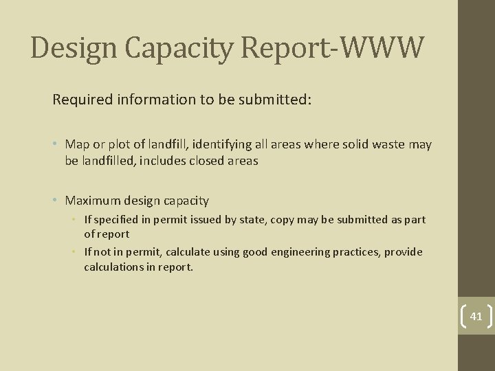 Design Capacity Report-WWW Required information to be submitted: • Map or plot of landfill,