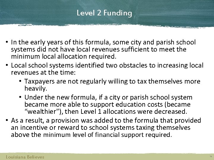 Level 2 Funding • In the early years of this formula, some city and