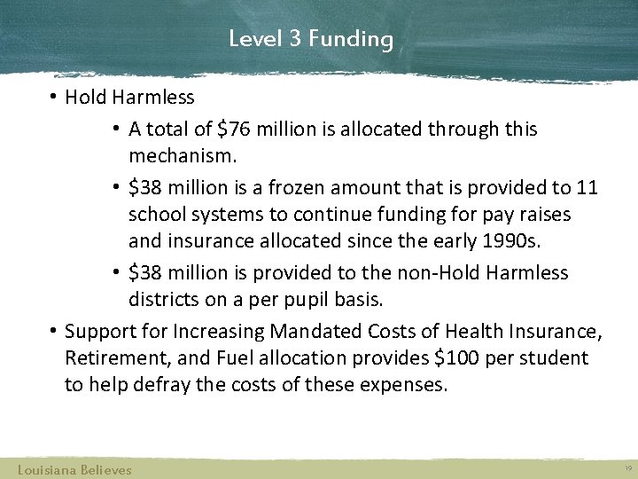 Level 3 Funding • Hold Harmless • A total of $76 million is allocated