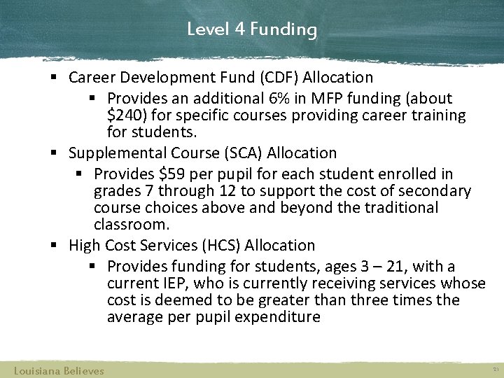 Level 4 Funding § Career Development Fund (CDF) Allocation § Provides an additional 6%