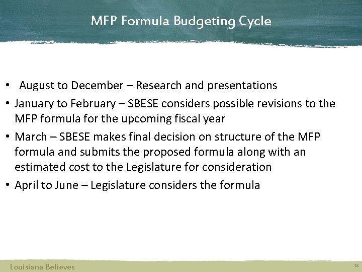 MFP Formula Budgeting Cycle • August to December – Research and presentations • January