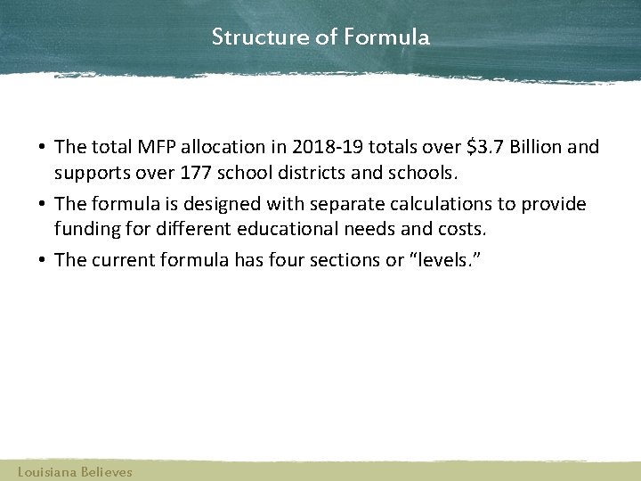 Structure of Formula • The total MFP allocation in 2018 -19 totals over $3.