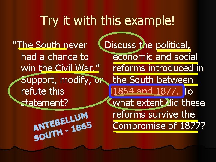 Try it with this example! “The South never Discuss the political, had a chance