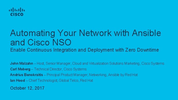 Automating Your Network with Ansible and Cisco NSO Enable Continuous Integration and Deployment with