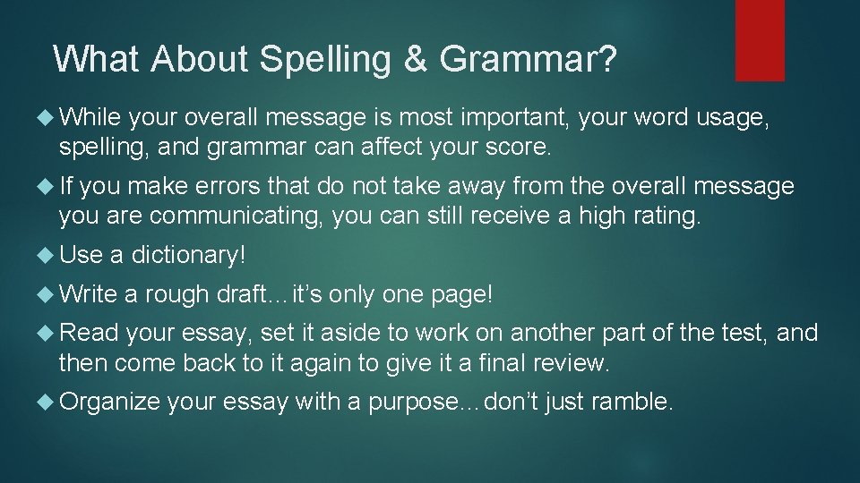 What About Spelling & Grammar? While your overall message is most important, your word What About Spelling & Grammar? While your overall message is most important, your word