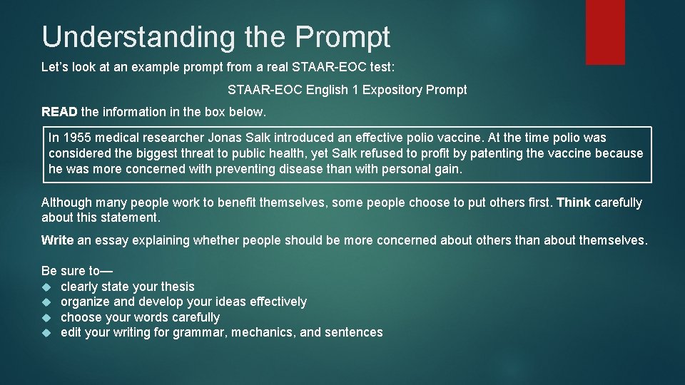 Understanding the Prompt Let’s look at an example prompt from a real STAAR-EOC test: Understanding the Prompt Let’s look at an example prompt from a real STAAR-EOC test: