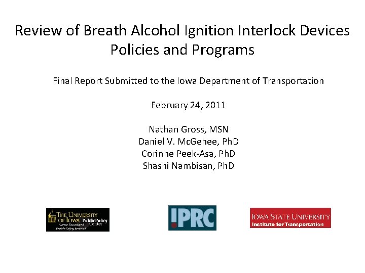 Review of Breath Alcohol Ignition Interlock Devices Policies and Programs Final Report Submitted to