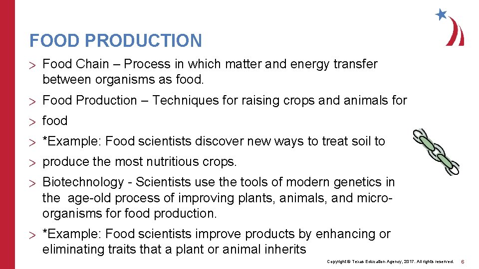 FOOD PRODUCTION > Food Chain – Process in which matter and energy transfer between