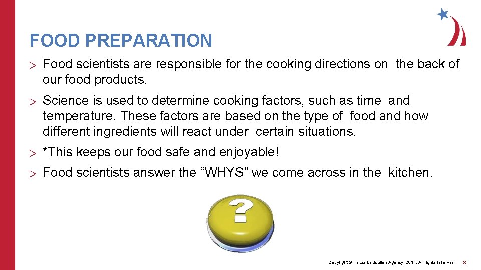 FOOD PREPARATION > Food scientists are responsible for the cooking directions on the back