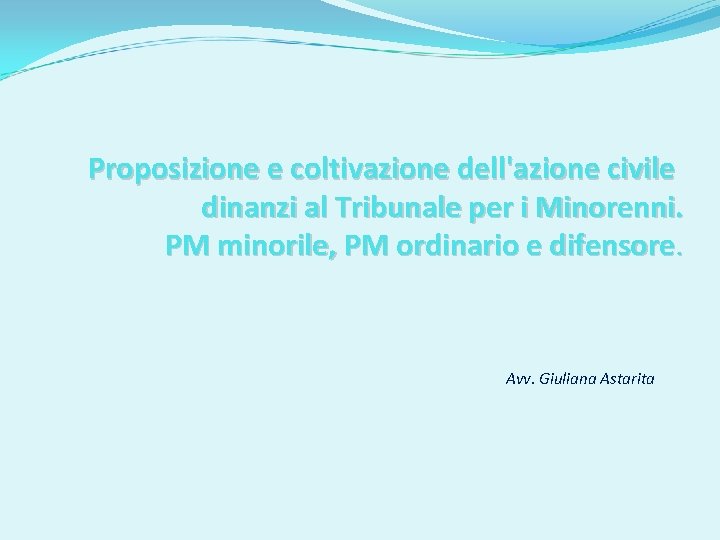 Proposizione e coltivazione dell'azione civile dinanzi al Tribunale per i Minorenni. PM minorile, PM