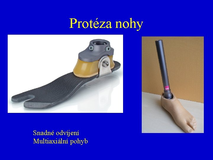 Protéza nohy Snadné odvíjení Multiaxiální pohyb 