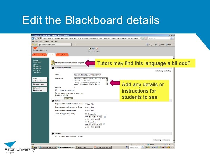 Edit the Blackboard details Tutors may find this language a bit odd? Add any
