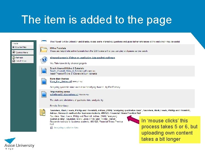 The item is added to the page In ‘mouse clicks’ this process takes 5