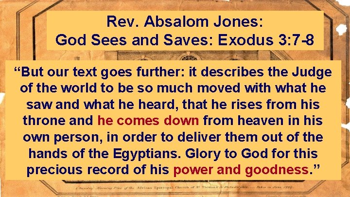 Rev. Absalom Jones: God Sees and Saves: Exodus 3: 7 -8 “But our text Rev. Absalom Jones: God Sees and Saves: Exodus 3: 7 -8 “But our text