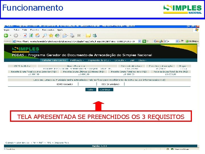 Funcionamento. Fundamentação legal TELA APRESENTADA SE PREENCHIDOS OS 3 REQUISITOS 