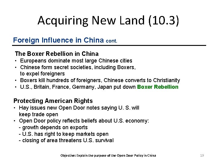 Acquiring New Land (10. 3) Foreign Influence in China cont. The Boxer Rebellion in
