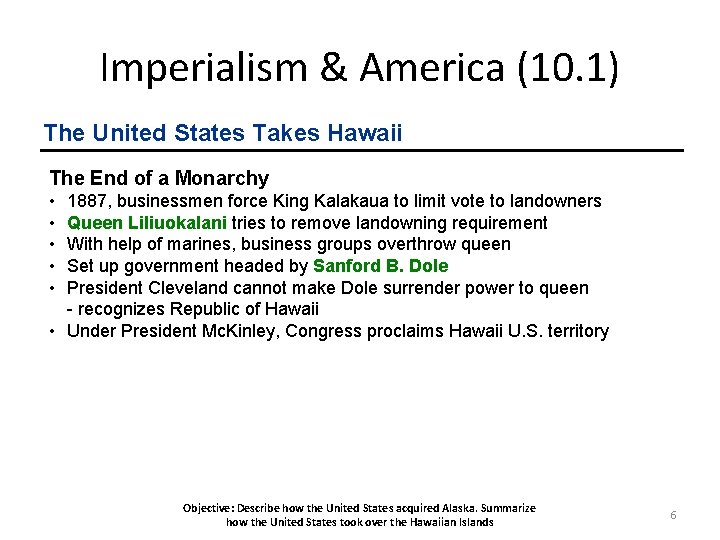 Imperialism & America (10. 1) The United States Takes Hawaii The End of a