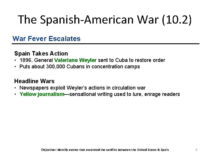 The Spanish-American War (10. 2) War Fever Escalates Spain Takes Action • 1896, General