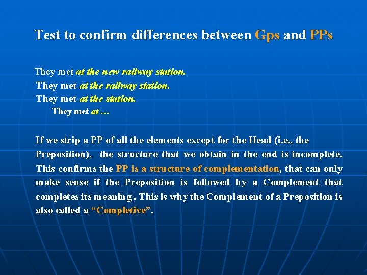 Test to confirm differences between Gps and PPs They met at the new railway