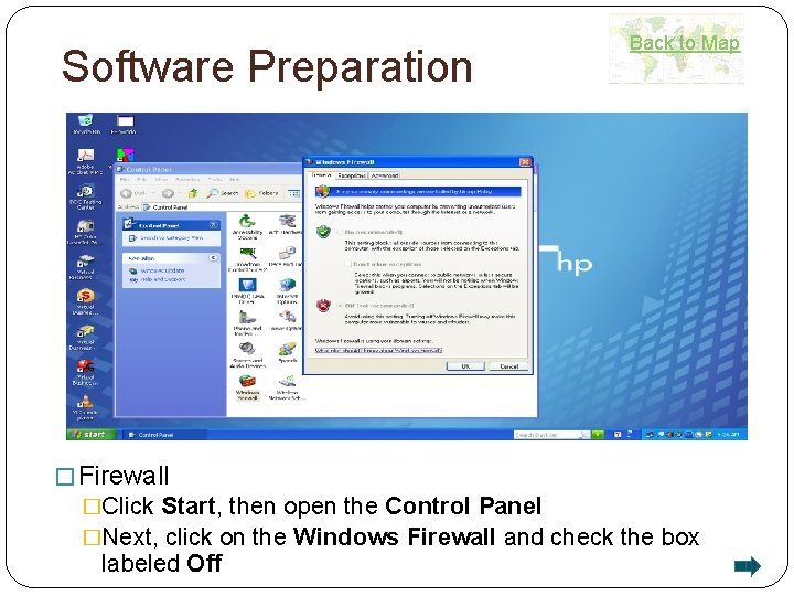 Software Preparation Back to Map � Firewall �Click Start, then open the Control Panel Software Preparation Back to Map � Firewall �Click Start, then open the Control Panel