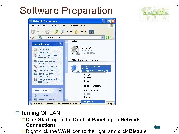 Software Preparation Back to Map � Turning Off LAN �Click Start, open the Control Software Preparation Back to Map � Turning Off LAN �Click Start, open the Control