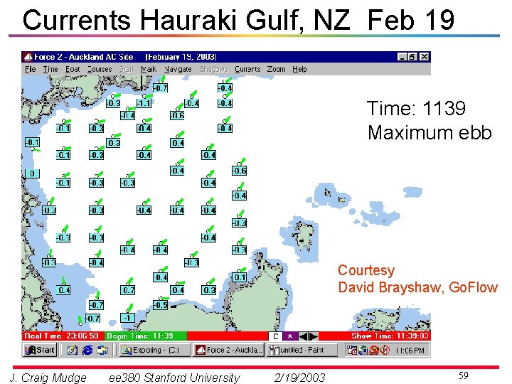 Currents Hauraki Gulf, NZ Feb 19 Time: 1139 Maximum ebb Courtesy David Brayshaw, Go.