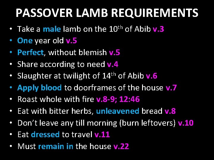 PASSOVER LAMB REQUIREMENTS • • • Take a male lamb on the 10 th