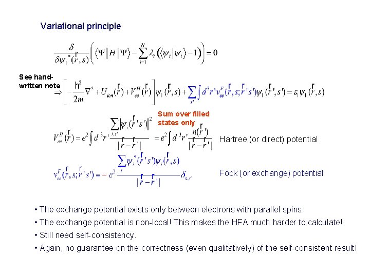 Variational principle See handwritten note Sum over filled states only Hartree (or direct) potential Variational principle See handwritten note Sum over filled states only Hartree (or direct) potential