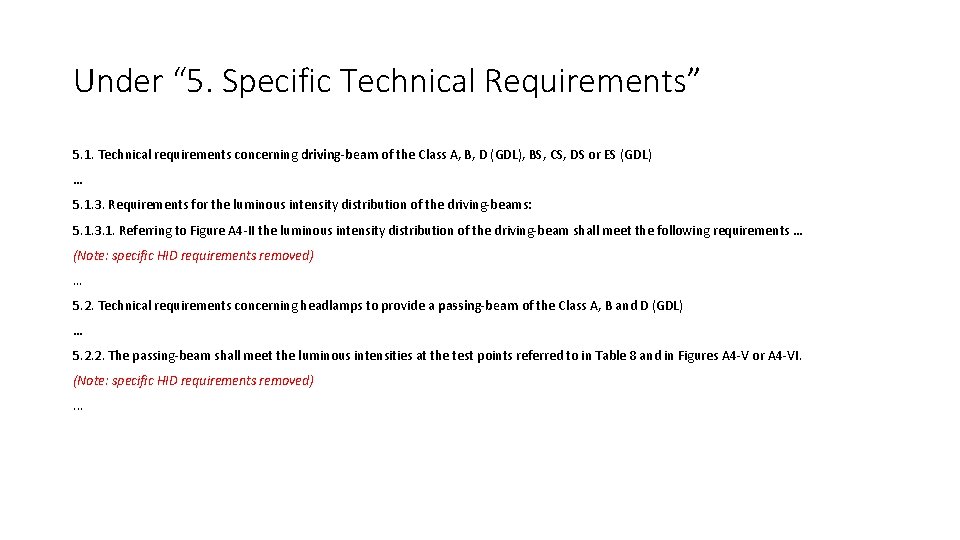 Under “ 5. Specific Technical Requirements” 5. 1. Technical requirements concerning driving-beam of the