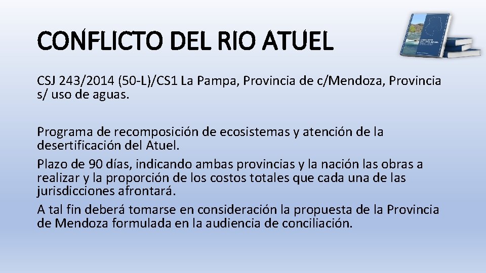 CONFLICTO DEL RIO ATUEL CSJ 243/2014 (50 -L)/CS 1 La Pampa, Provincia de c/Mendoza,