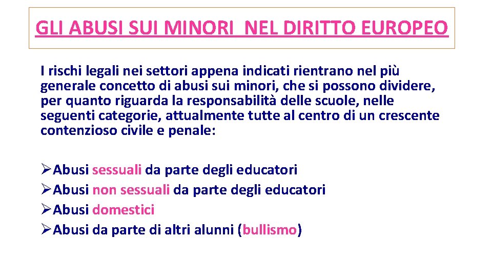 GLI ABUSI SUI MINORI NEL DIRITTO EUROPEO I rischi legali nei settori appena indicati