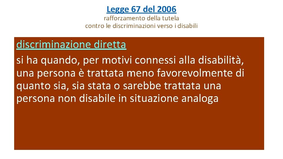 Legge 67 del 2006 rafforzamento della tutela contro le discriminazioni verso i disabili discriminazione