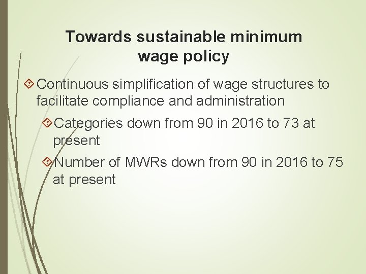 Towards sustainable minimum wage policy Continuous simplification of wage structures to facilitate compliance and