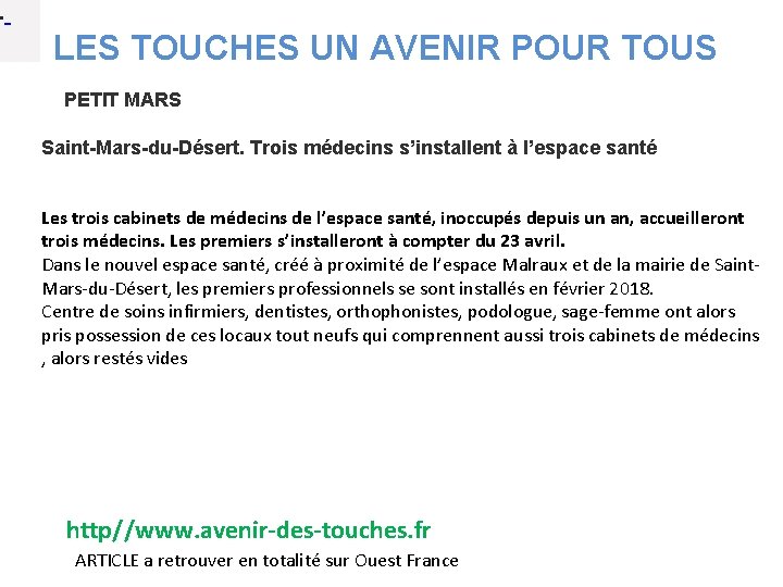  • LES TOUCHES UN AVENIR POUR TOUS PETIT MARS Saint-Mars-du-Désert. Trois médecins s’installent