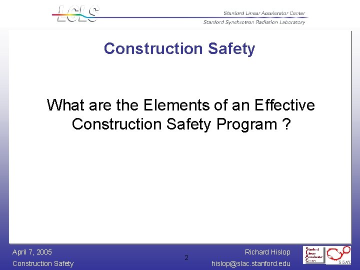 Construction Safety What are the Elements of an Effective Construction Safety Program ? April