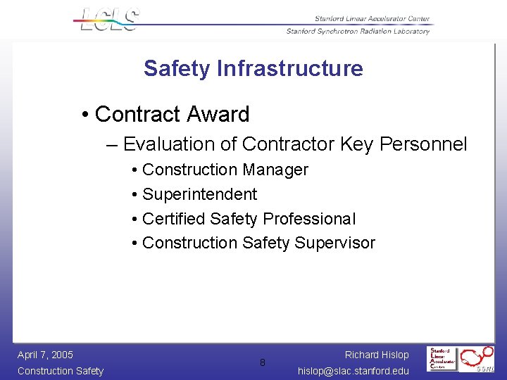 Safety Infrastructure • Contract Award – Evaluation of Contractor Key Personnel • Construction Manager