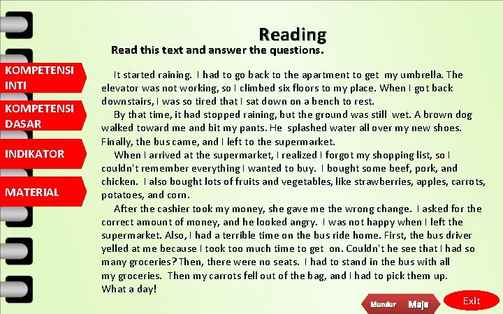 Reading Read this text and answer the questions. KOMPETENSI INTI KOMPETENSI DASAR INDIKATOR MATERIAL