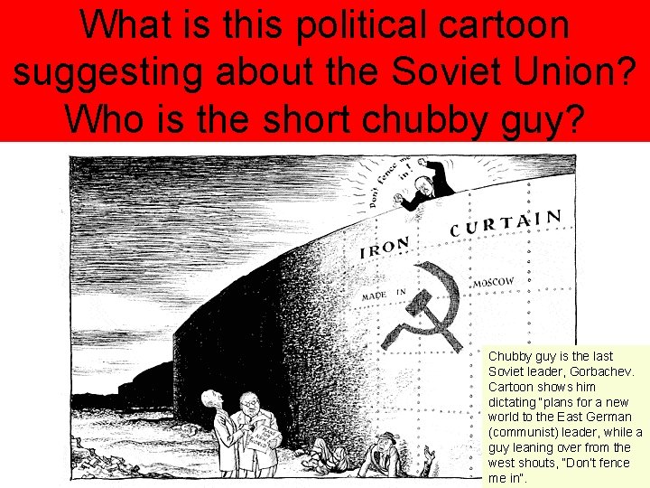 What is this political cartoon suggesting about the Soviet Union? Who is the short