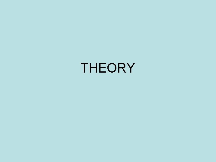 THEORY THEORY