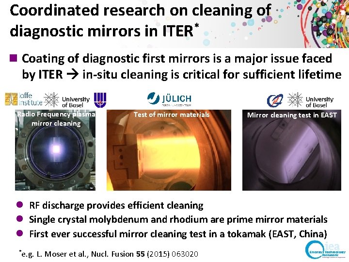 Coordinated research on cleaning of diagnostic mirrors in ITER* n Coating of diagnostic first Coordinated research on cleaning of diagnostic mirrors in ITER* n Coating of diagnostic first