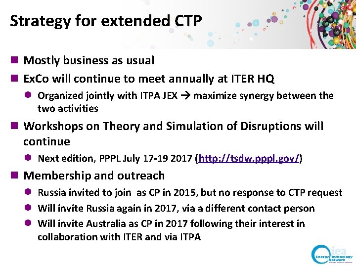 Strategy for extended CTP n Mostly business as usual n Ex. Co will continue Strategy for extended CTP n Mostly business as usual n Ex. Co will continue