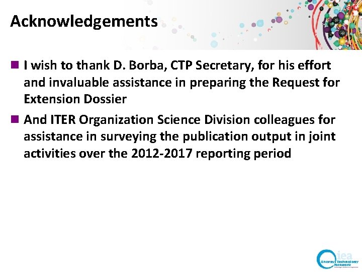 Acknowledgements n I wish to thank D. Borba, CTP Secretary, for his effort and Acknowledgements n I wish to thank D. Borba, CTP Secretary, for his effort and